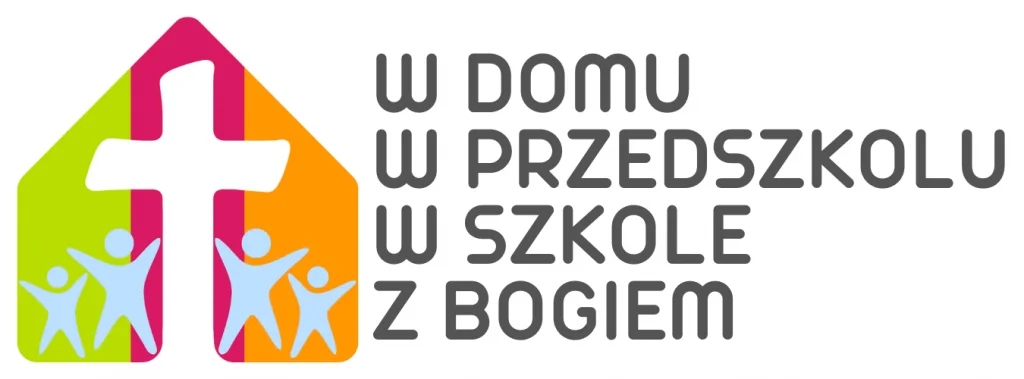 Ogólnopolski Projekt Katechetyczny „W domu, w przedszkolu, w szkole z Bogiem”