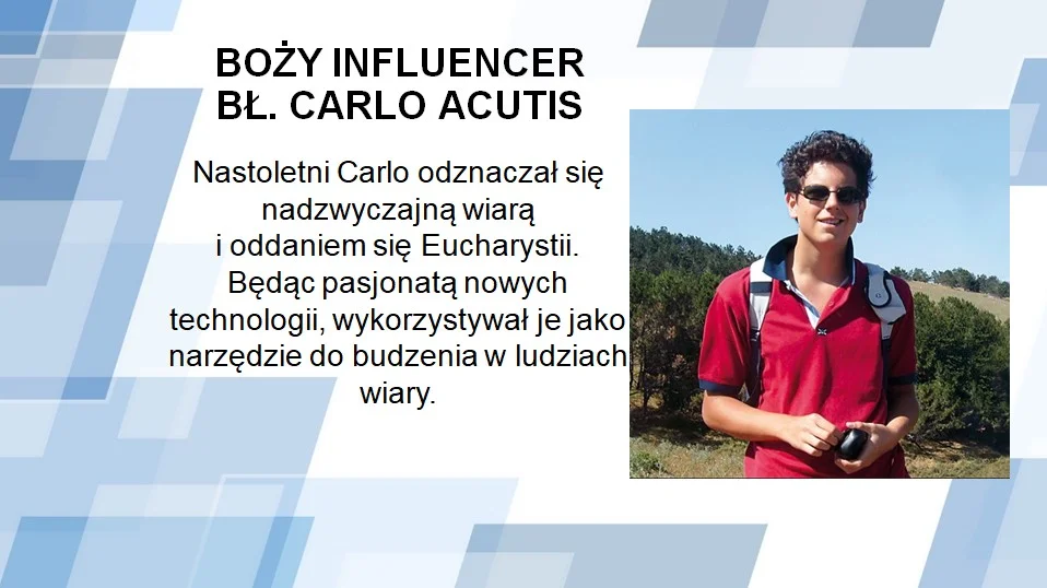 Materiały katechetyczne. Scenariuz lekcji o bł. Carlo Acutisie dodatkowo prezentacja i karta pracy do darmowego pobrania. Przydatne na lekcje religii w szkole średniej