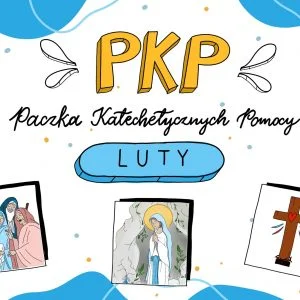 paczka pomocy katechetycznych - luty - do pobrania i wykorzystania na lekcjach religii