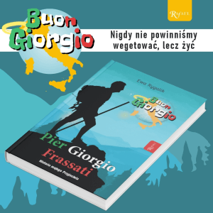 Książka o Pier Giorgio Frassati na katechezę i do domu – „Buon Giorgio”