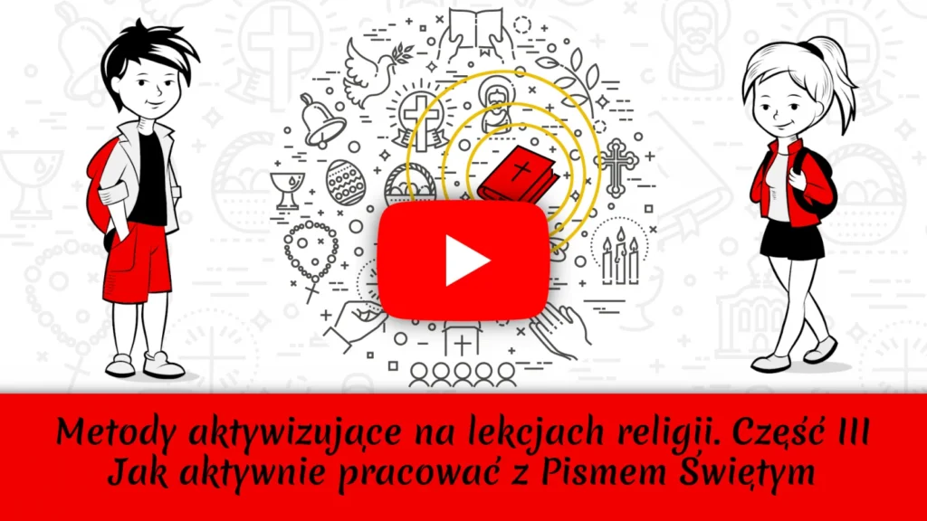 Metody aktywizujące na lekcjach religii część III – Jak aktywnie pracować z Biblią? Nagranie szkolenia 101 minut