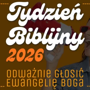 Tydzień Biblijny 2026 „Odważnie głosić Ewangelię Boga” – pomoce katechetyczne, lapbooki i gry biblijne dla dzieci