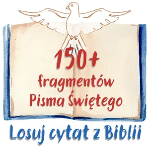 Losuj cytat z Biblii – generator fragmentów Pisma Świętego
