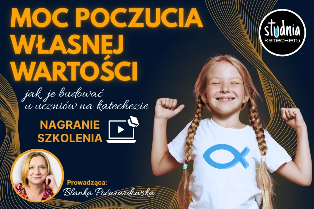 Moc poczucia własnej wartości – szkolenie dla katechetów