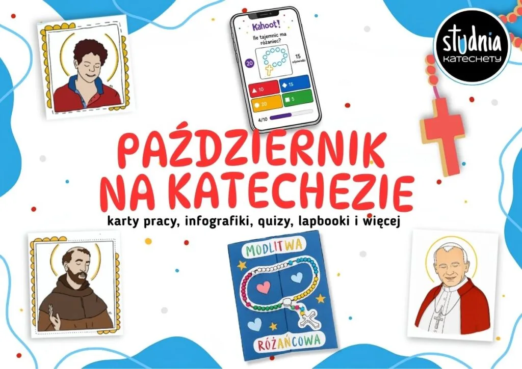 Październik na katechezie – pomoce katechetyczne na październik: karty pracy, infografiki, quizy Kahoot, lapbooki i materiały PDF do pobrania.
