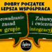 Dobry początek, lepsza współpraca – grafika promująca szkolenia „Wprowadzanie zasad w grupie” oraz „Zabawy i ćwiczenia integracyjne” dla nauczycieli i katechetów